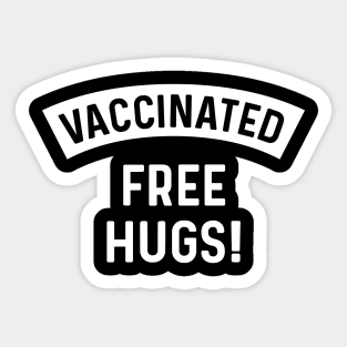 Vaccinated Free Hugs! Coronavirus Sticker